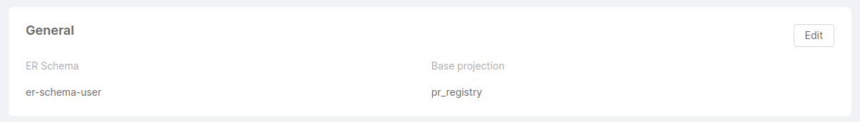 General card that includes information on the selected ER Schema and Base Projection