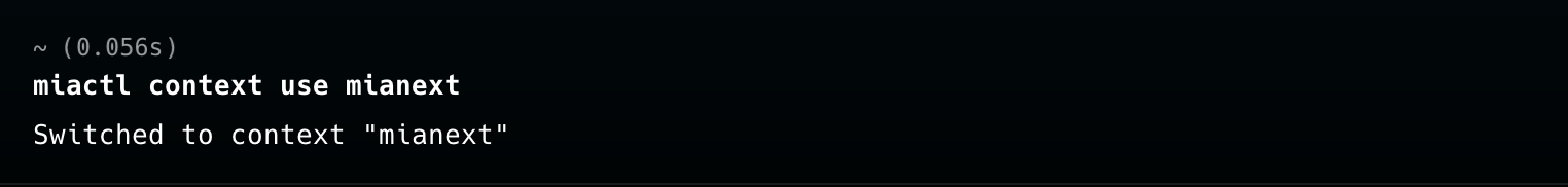 Miactl switch contexts